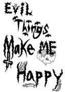 Evil Things Make Me Happy