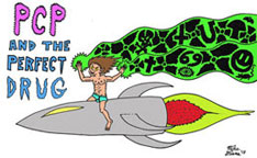 PCP and the Perfect Drug