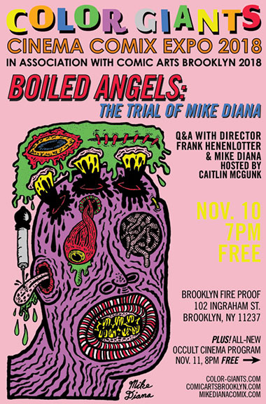 Free Screening: BOILED ANGELS: The Trial Of Mike Diana, Q&A w Mike Diana & director Frank Henenlotter presented by Color Giants @Khloaris, in association with Comic Arts Brooklyn