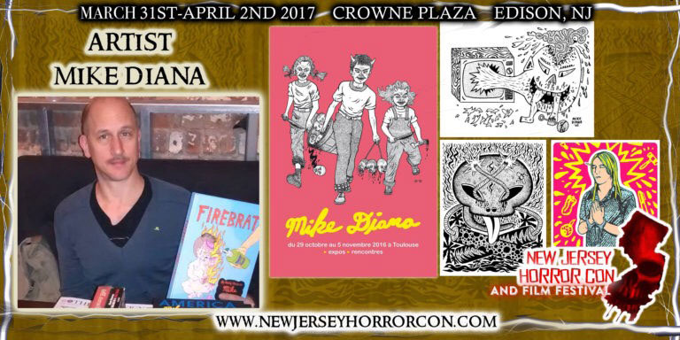 Mar 31 - Apr 2, 2017: Mike Diana @ NJ HORROR CON & FILM FEST