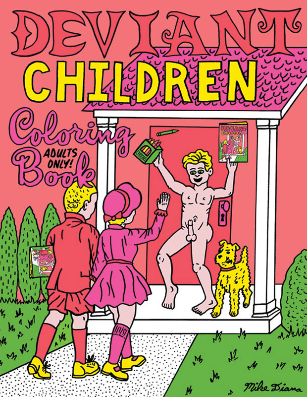 Mike Diana's Deviant Children Coloring Book