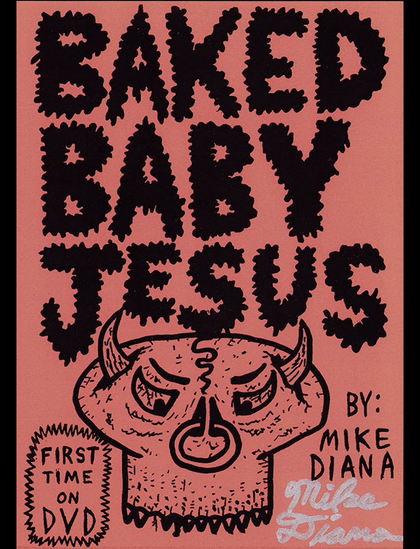 Baked Baby Jesus - Mike Diana DVD