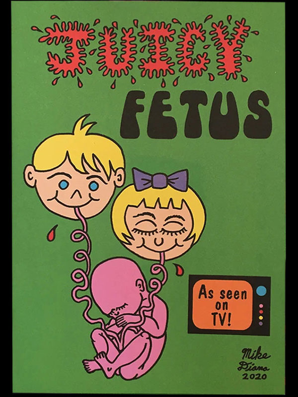 Juicy Fetus by Mike Diana